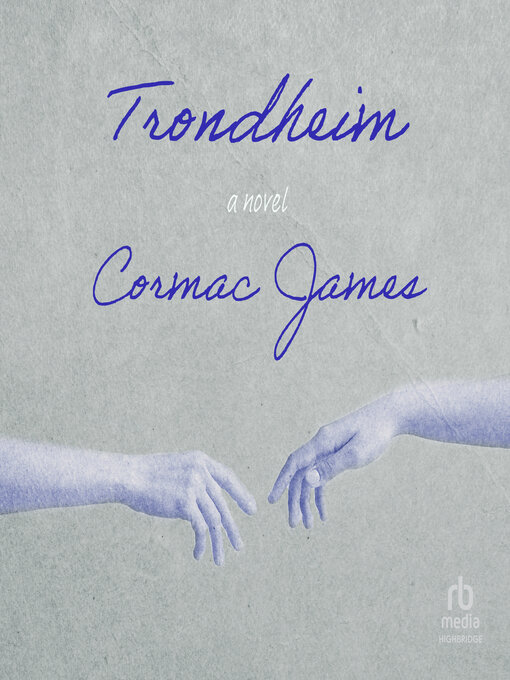 Title details for Trondheim by Cormac James - Available